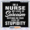 Grumpy old nurse my level of sarcasm svg, nurse funny quotes svg 1 Grumpy old nurse my level of sarcasm svg, nurse funny quotes svg