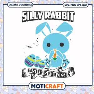 Funny silly rabbit easter is for jesus svg, blue rabbit login svg, rabbit svg