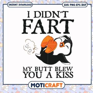 Funny i didn't fart my butt blew you a kiss svg, club penguin​ svg, trending svg