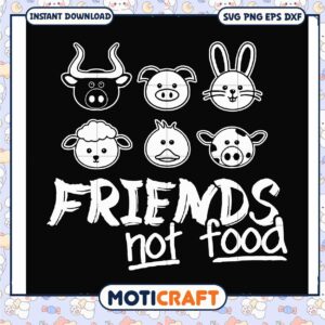 Friends not food svg, animal friends near me​ svg, funny quotes svg