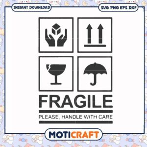 Fragile please handle with care svg, funny quotes svg, symbol fragile​ svg