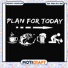 Fisher funny my plan for today svg, funny drinking cups​ svg, funny svg