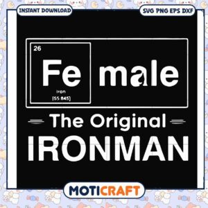 Female the original ironman svg, funny quotes svg, ironman clipar svg