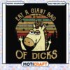 Eat a giant bag of dicks svg, funny unicorn costume​ svg, trending svg