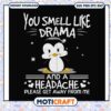 Drama and a headache please get away from me svg, sarcastic funny svg 2 Drama and a headache please get away from me svg, sarcastic funny svg