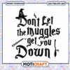 Dont let the muggles get you down svg, witchy hat svg, harry potter svg 2 Dont let the muggles get you down svg, witchy hat svg, harry potter svg