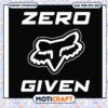 Trending zero given svg, fox racing decals​ svg, funny quotes svg