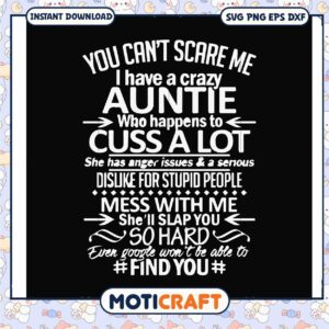 I Have a crazy untie who happen to cuss a lot svg
