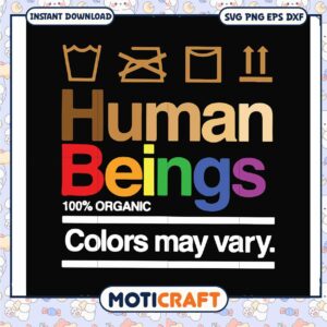Design human beings colors may vary svg, funny svg, being human​ svg