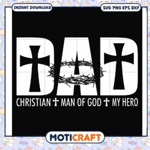 Dad christian man of god my hero svg, funny svg, about my father​ svg
