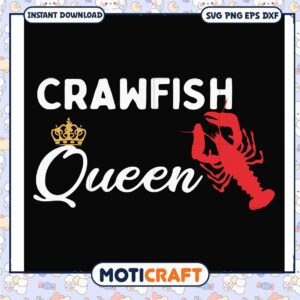 Crawfish queen scorpion svg, funny crawfish pictures​ svg, trending svg