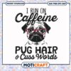 Bulldog caffeine blue heeler hair svg, trending svg, funny dog pictures​ svg