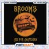 Brooms are for amateurs svg, halloween decorations svg, magic school bus svg 1 Brooms are for amateurs svg, halloween decorations svg, magic school bus svg