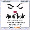 Auntitude what is auntitude you ask mess svg, funny aunt and niece quotes​ svg