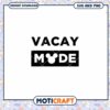 Vacay Mode Graphic SVG for Fun Vacation Projects