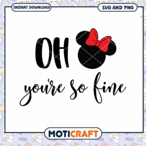 Sweet Oh Youre So Fine SVG Design for Instant Download