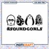 Star Wars Character Squad Goals SVG Instant Download Design