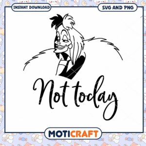 Not Today Quote SVG Design Instant Download for Crafters