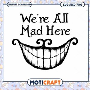 Charming Mad Here Quote SVG Graphic for Creative Projects