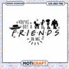 Youve Got a Friends in Me SVG and PNG, Instant Download Design