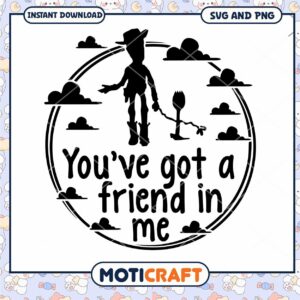 Toy Story SVG You've Got a Friend in Me