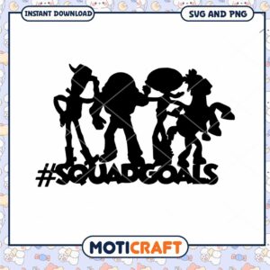 Toy Story Squad Goals SVG Cut File