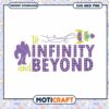 To Infinity and Beyond, Fun SVG and PNG Instant Download Design 1 To Infinity and Beyond, Fun SVG and PNG Instant Download Design