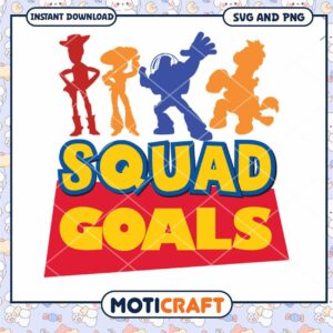 Squad Goals Design for Instant Download, Featuring Fun Characters
