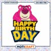 Lotso Happy Birthday SVG PNG