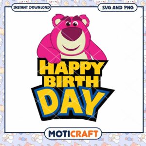 Lotso Happy Birthday SVG PNG
