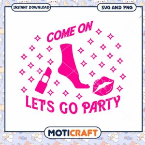 Lets Go Party SVG Cut File