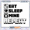 Eat Sleep Mine Repeat Design for Instant Download, Fun Gaming Art