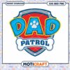 Dad Patrol SVG PNG Instant Download