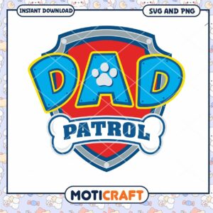 Dad Patrol SVG PNG Instant Download