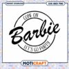 Come on Barbie, let's go party themed SVG and PNG design 2 Come on Barbie, let's go party themed SVG and PNG design