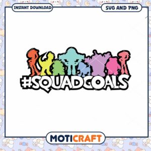 Colorful Squad Goals Design for Instant Download, Perfect for Crafts