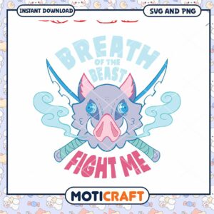 Breath of the Beast SVG Fight Me Design