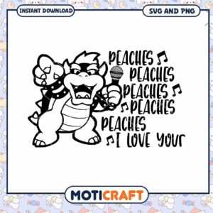 Bowser Singing Peaches SVG Cut File