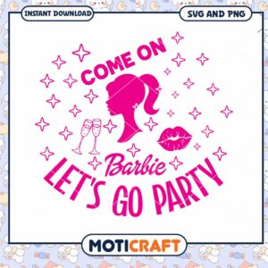 Barbie Party SVG Let's Go!