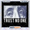 Trust No One Vintage Art PNG Download, Unique Design for Projects