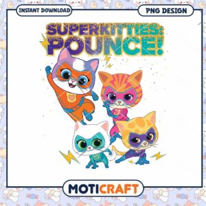 Superkitties Pounce PNG Design, Instant Download for Fun Use