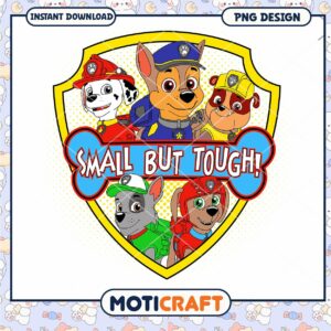 Small but Tough PNG Design for Instant Download, Cute Dog Characters