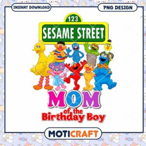 Sesame Street Birthday Boy PNG Design, Instant Download for Mom