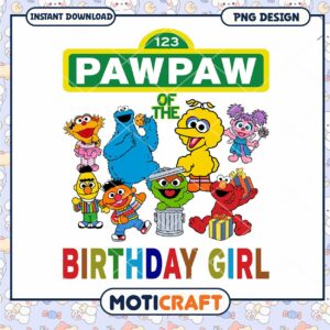 Pawpaw Birthday Girl PNG Design, Instant Download Fun Images