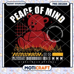 Peace of Mind Teddy Bear Design, Perfect for Streetwear Apparel