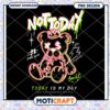 Not Today Bear PNG Design, Perfect for Unique Projects Today 2 Not Today Bear PNG Design, Perfect for Unique Projects Today