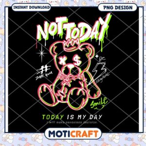 Not Today Bear PNG Design, Perfect for Unique Projects Today