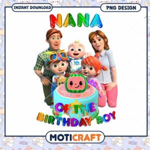 Nana Birthday Boy PNG Design, Instant Download for Celebrations