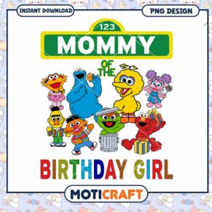 Mommy of the Birthday Girl PNG Design, Instant Download Fun Art