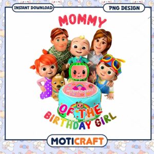 Mommy of the Birthday Girl PNG Design, Instant Download for Fun